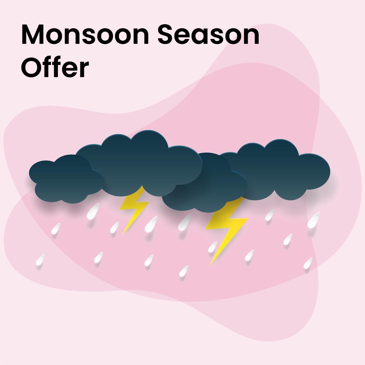 MONSOON SEASON OFFER