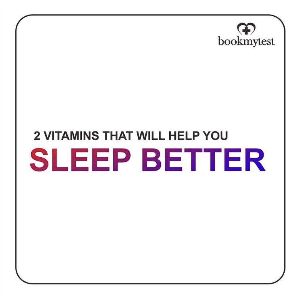 2 Vitamins That Will Help You Sleep Better